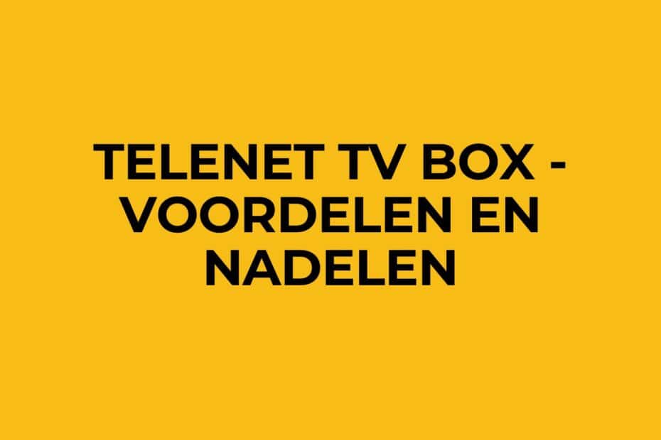 nieuwe telenet tv box